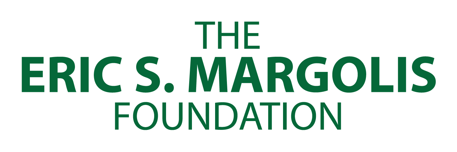 Immense Gratitude for the Eric S. Margolis Foundation Support