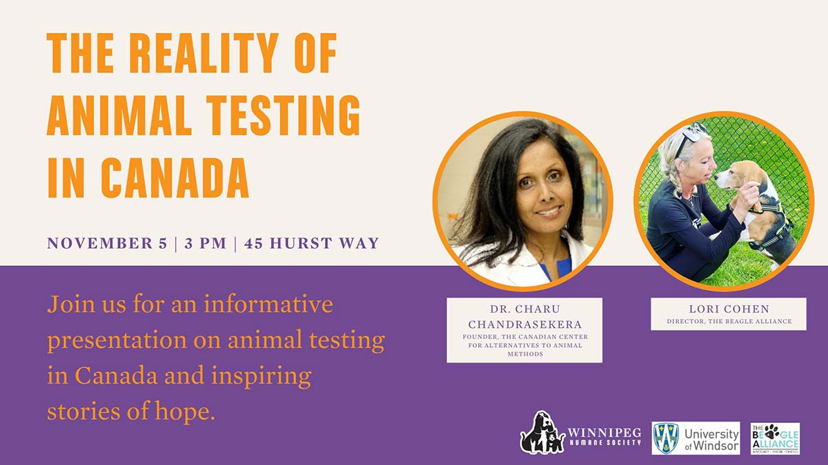 Winnipeg Humane Society Presents: The Reality of Animal Testing in Canada